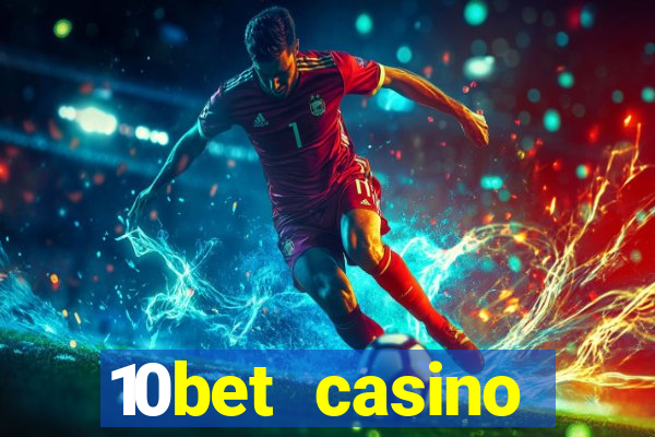 10bet casino blackjack experience