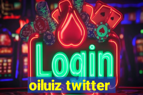 oiluiz twitter