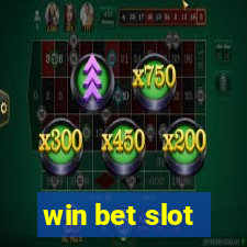 win bet slot