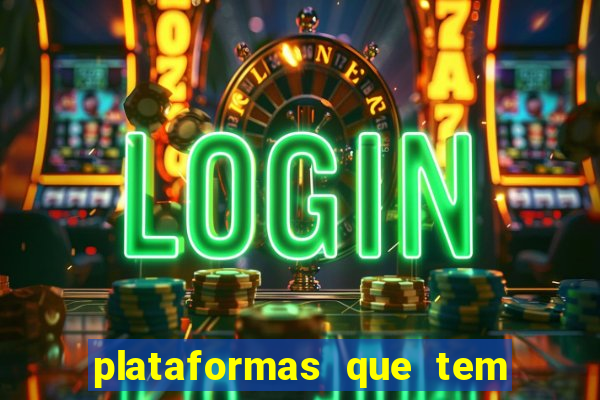 plataformas que tem fortune tiger