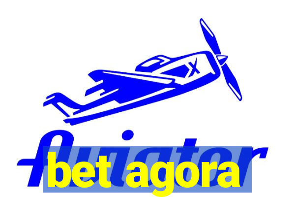 bet agora