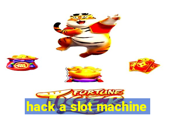 hack a slot machine