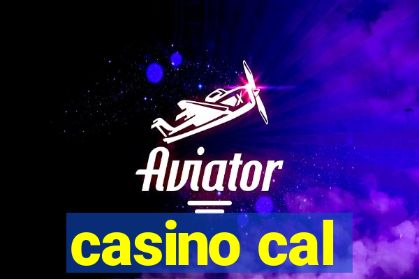 casino cal