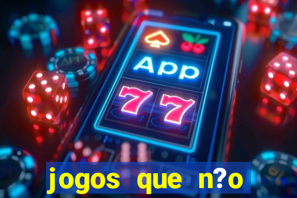 jogos que n?o precisa depositar para sacar