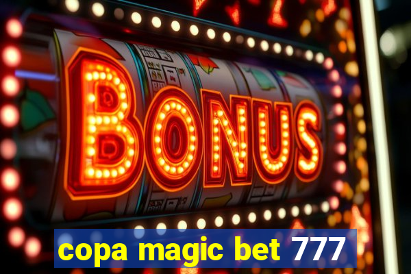 copa magic bet 777