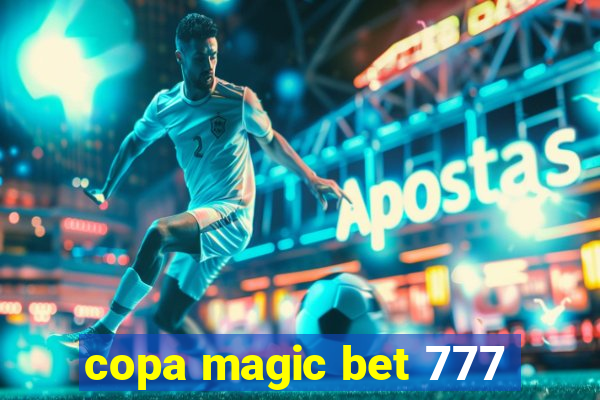 copa magic bet 777