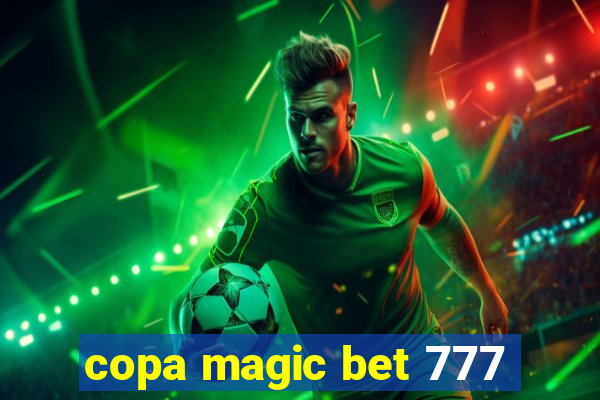 copa magic bet 777