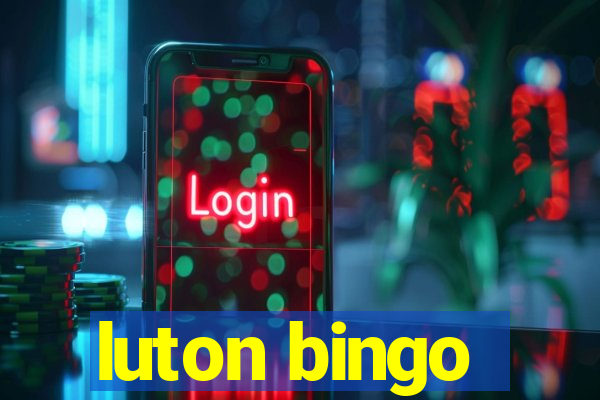 luton bingo