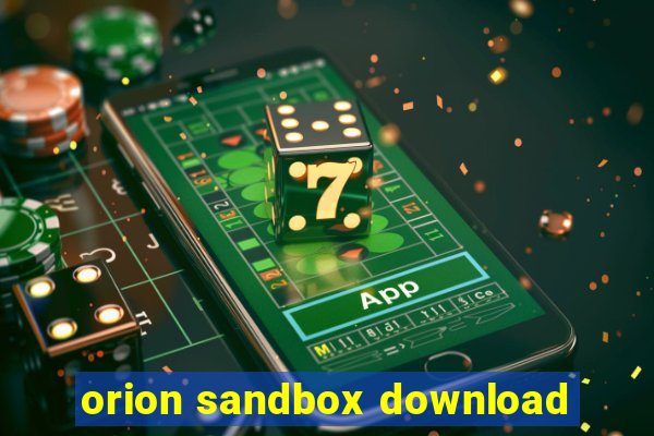 orion sandbox download