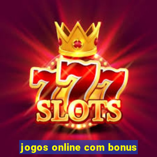 jogos online com bonus