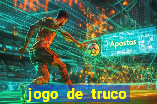 jogo de truco valendo dinheiro real