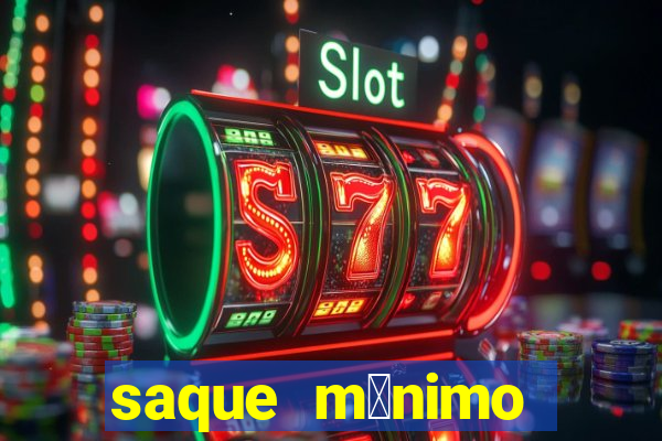 saque m铆nimo bet365 pix