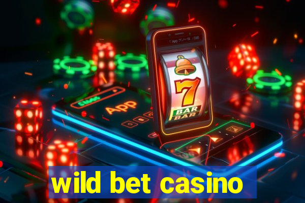 wild bet casino