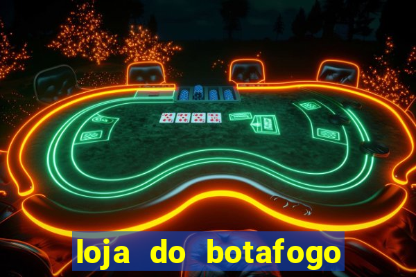 loja do botafogo nova america