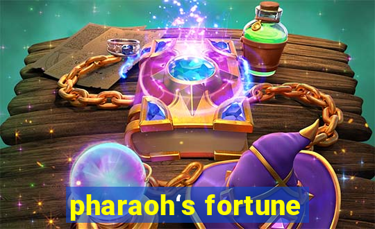 pharaoh‘s fortune