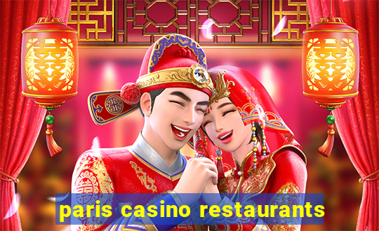 paris casino restaurants