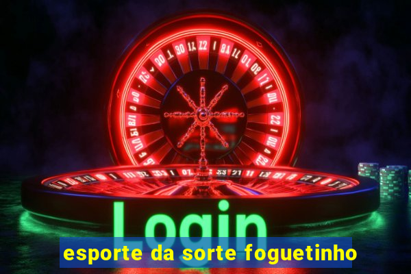 esporte da sorte foguetinho