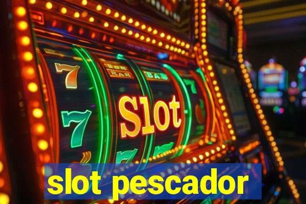 slot pescador