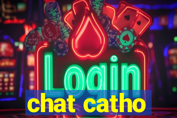 chat catho