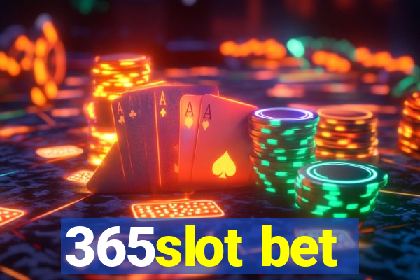 365slot bet