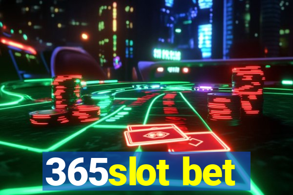 365slot bet