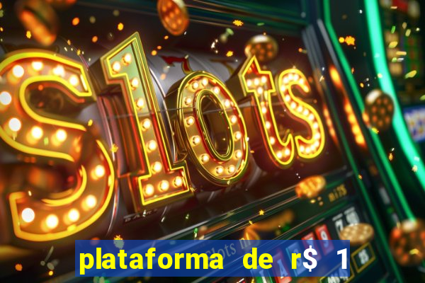 plataforma de r$ 1 para jogar