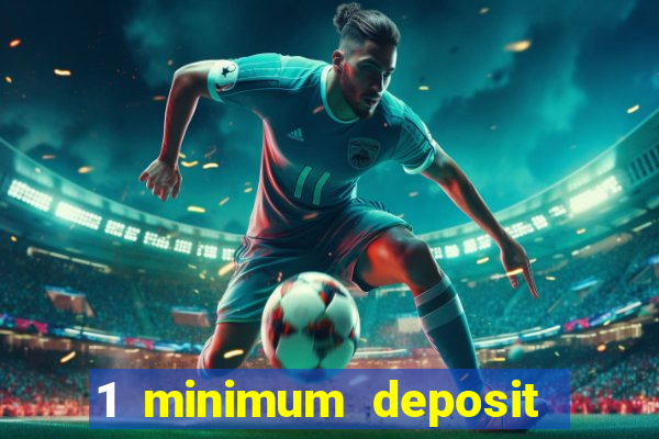 1 minimum deposit casino nz