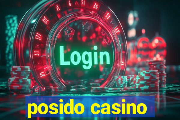 posido casino