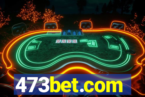 473bet.com