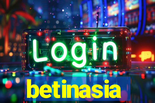 betinasia