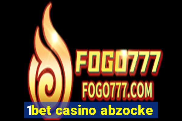 1bet casino abzocke