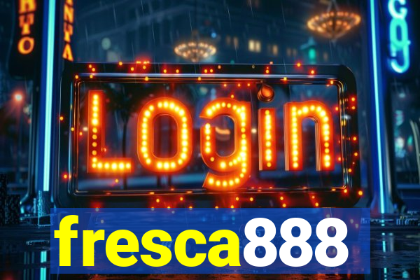 fresca888