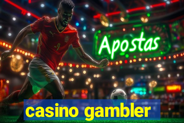 casino gambler