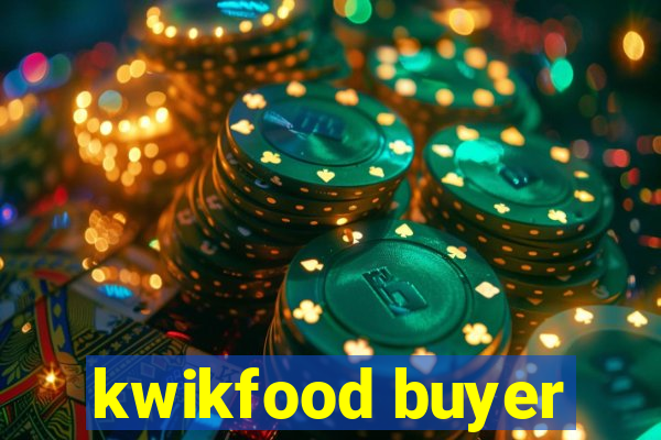 kwikfood buyer