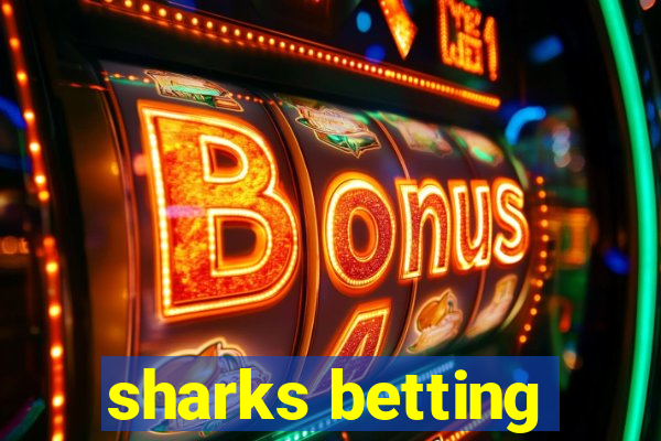 sharks betting