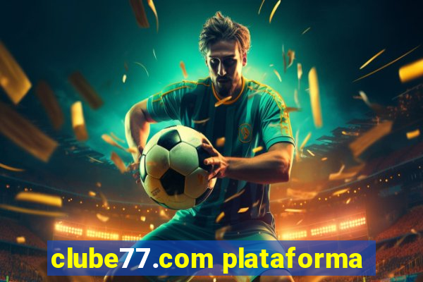 clube77.com plataforma