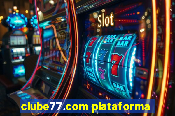 clube77.com plataforma