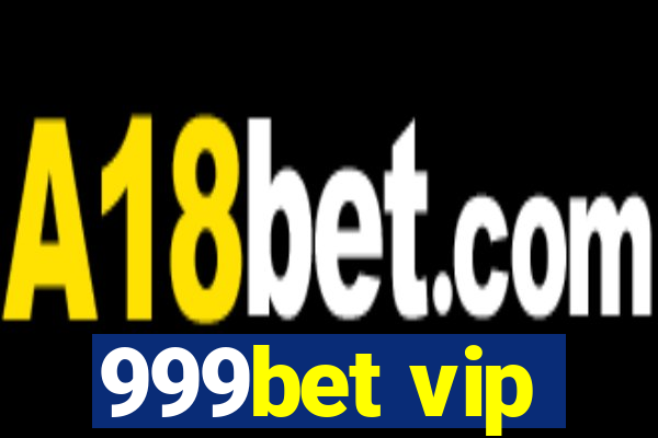 999bet vip