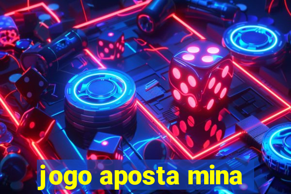 jogo aposta mina