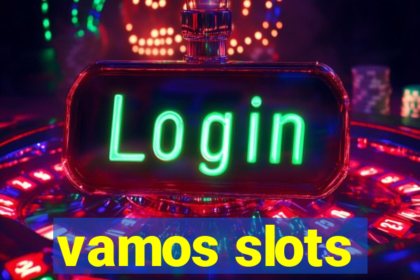 vamos slots