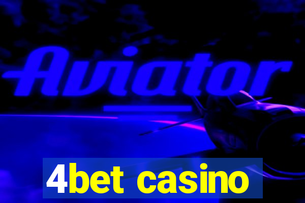 4bet casino