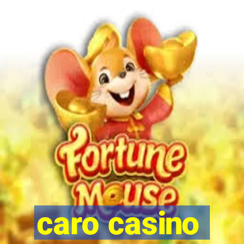 caro casino