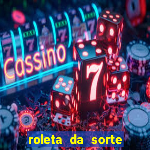 roleta da sorte luva bet