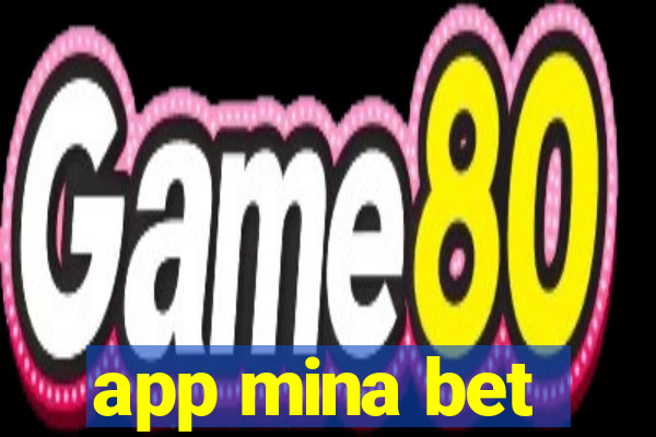 app mina bet