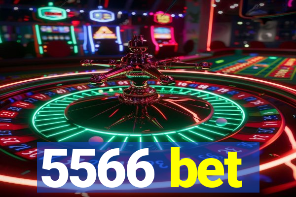 5566 bet