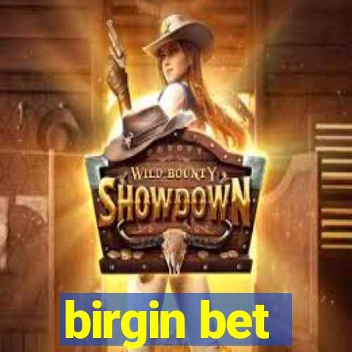 birgin bet