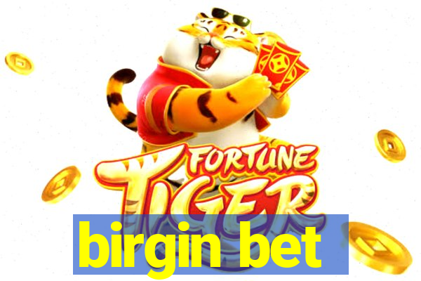 birgin bet