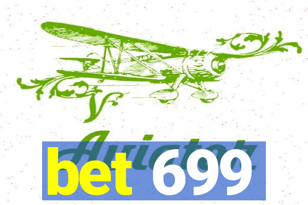 bet 699