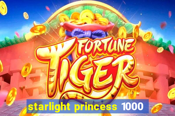 starlight princess 1000