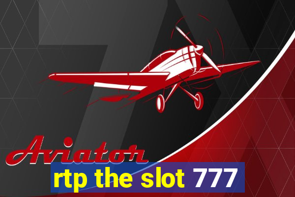 rtp the slot 777